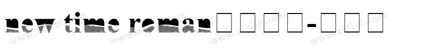 new time roman字体下载字体转换